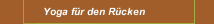 Yoga f&uuml;r den R&uuml;cken